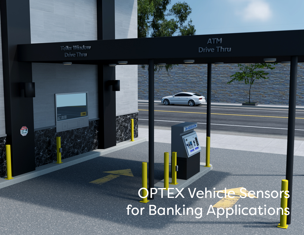 OPTEX Vehicle sensing solutions for banks and financial institutions
